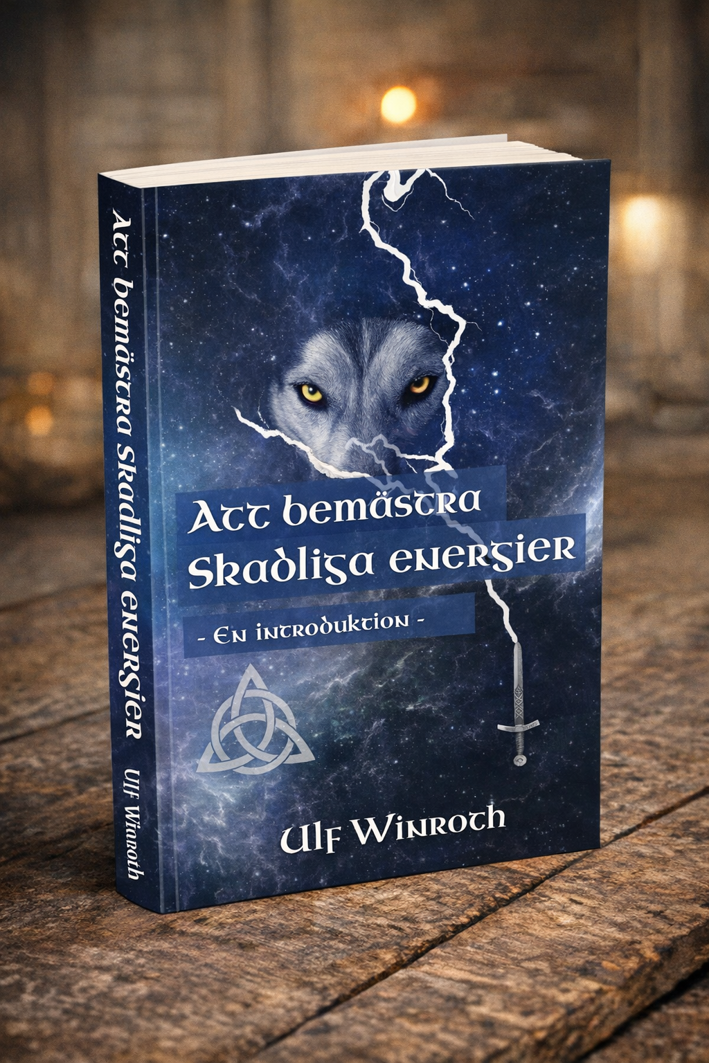 Att bemästra skadliga energier